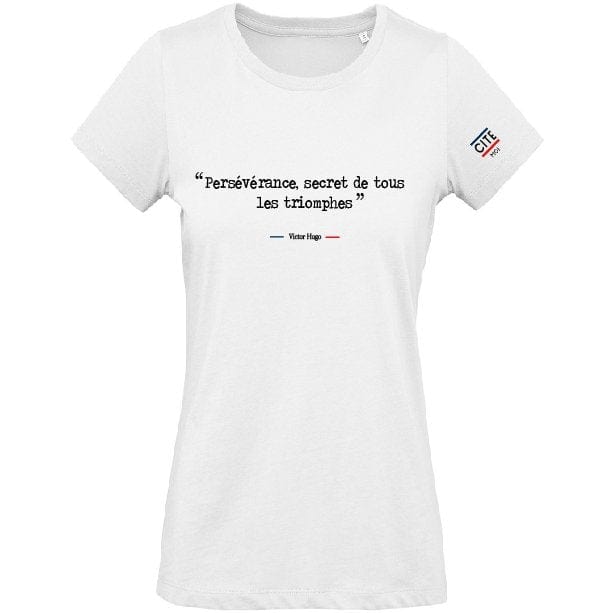 T shirt Femme citation Perseverance secret de tous les triomphes Victor Hugo